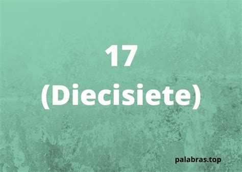 diez y siete in english|Iba pa.